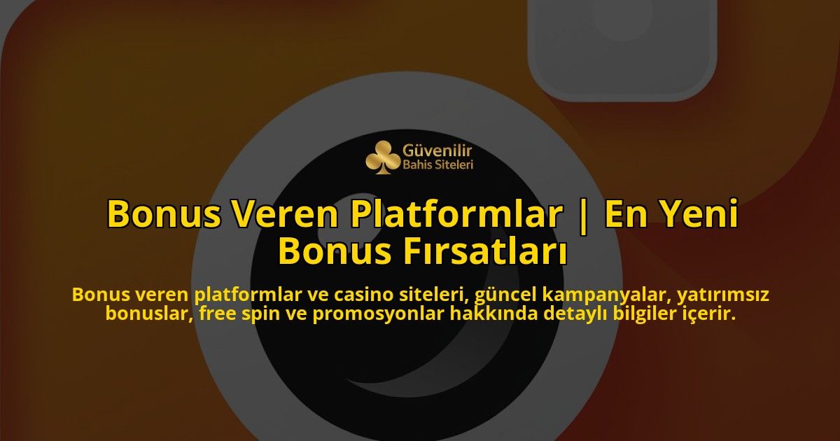 Bonus-Veren-Platformlar-En-Yeni-Bonus-Frsatlar-overlay-1768249053.jpg