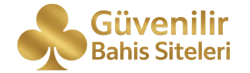 Güvenilir Bahis Siteleri