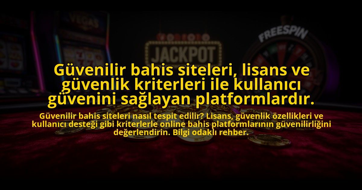 Guvenilir-bahis-siteleri-lisans-ve-guvenlik-kriterleri-ile-kullanici-guvenini-saglayan-platformlardi-overlay-1773700195.jpg
